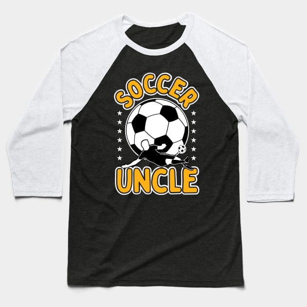 Soccer Uncle Baseball T-Shirt by maxcode